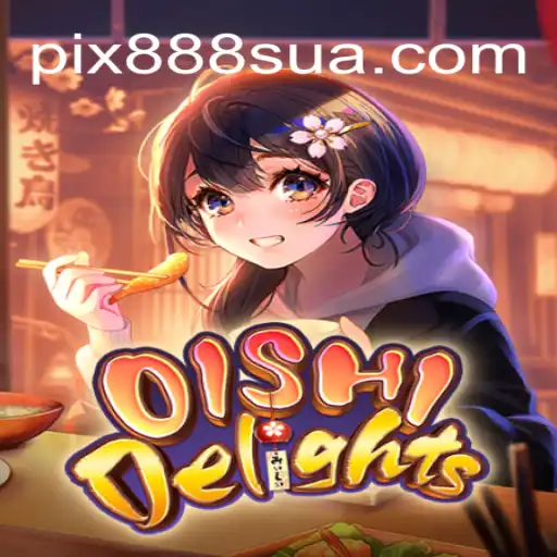 Discovering OishiDelights: A Captivating Slot Game Experience